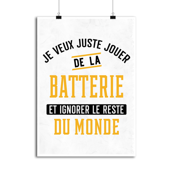 Affiche jouer de la batterie et ignorer le monde