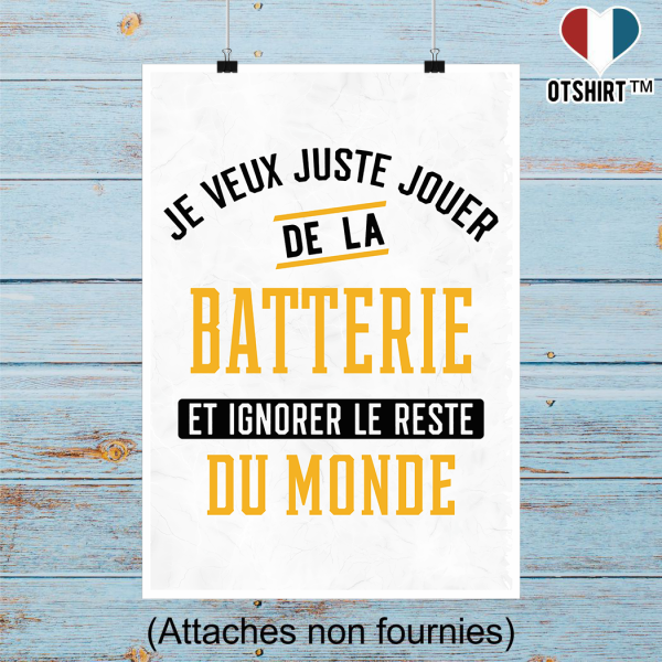 Affiche jouer de la batterie et ignorer le monde