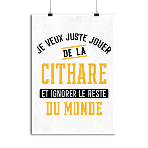 Affiche jouer de la cithare et ignorer le monde Affiche jouer de la cithare et ignorer le monde
