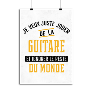 Affiche jouer de la guitare et ignorer le monde