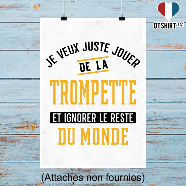 Affiche jouer de la trompette et ignorer le monde