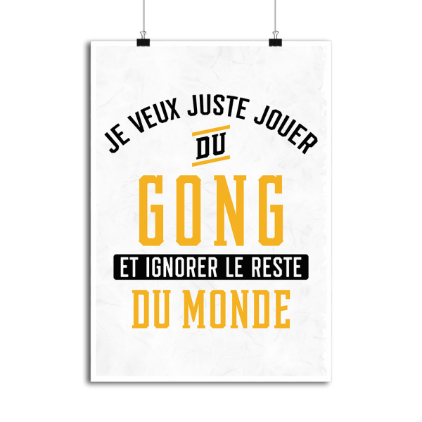 Affiche jouer du gong et ignorer le monde