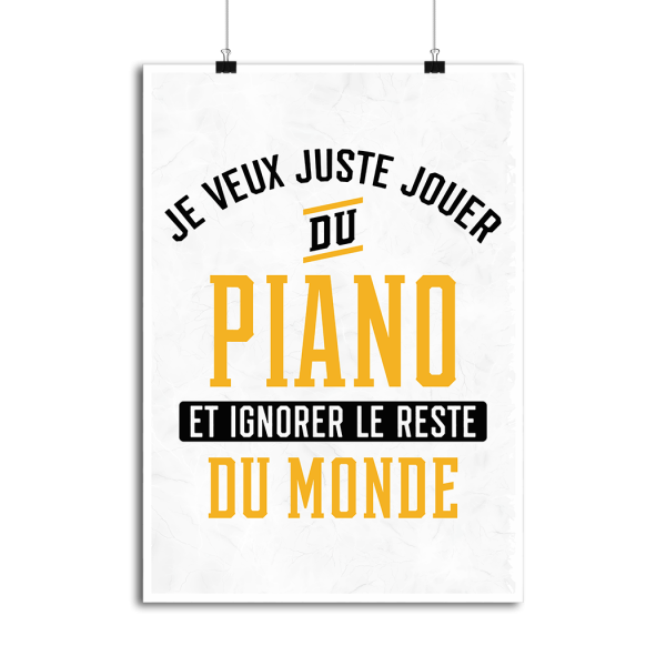 Affiche jouer du piano et ignorer le monde