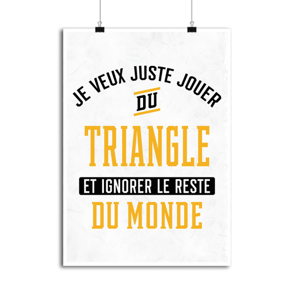 Affiche jouer du triangle et ignorer le monde