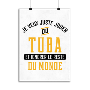 Affiche jouer du tuba et ignorer le monde