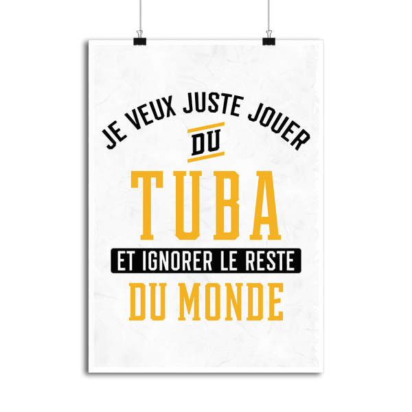 Affiche jouer du tuba et ignorer le monde