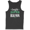 Debardeur homme certifie super beau papa