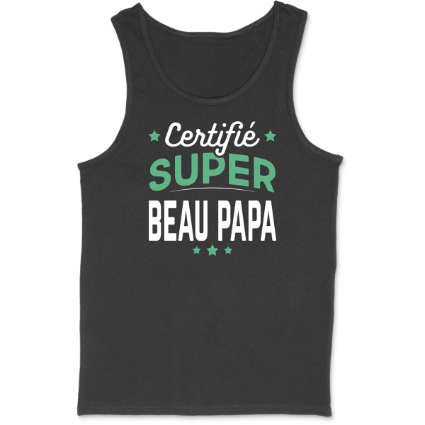 Debardeur homme certifie super beau papa