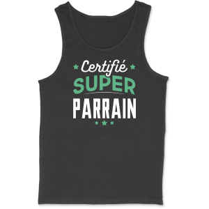 Debardeur homme certifie super parrain Debardeur homme certifie super parrain
