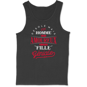 Debardeur homme cet homme est amoureux d’une fille geniale Debardeur homme cet homme est amoureux d’une fille geniale