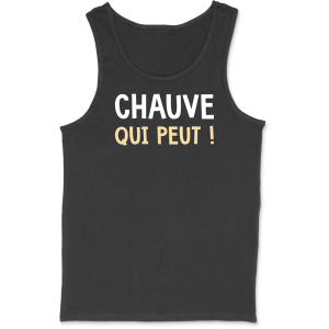 Debardeur homme chauve qui peut Debardeur homme chauve qui peut