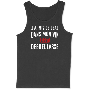 Debardeur homme de l’eau dans mon vin Debardeur homme de l’eau dans mon vin
