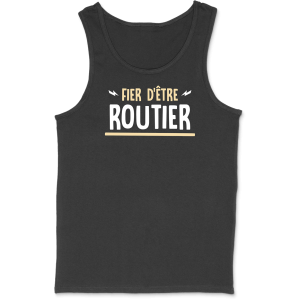Debardeur homme fier d’etre routier Debardeur homme fier d’etre routier