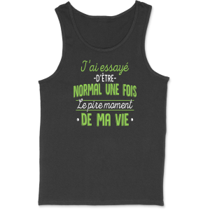 Debardeur homme j’ai essaye d’etre normal Debardeur homme j’ai essaye d’etre normal