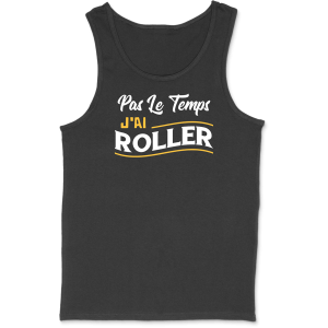 Debardeur homme j’ai roller Debardeur homme j’ai roller