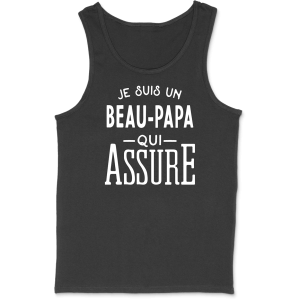 Debardeur homme je suis un beau-papa qui assure Debardeur homme je suis un beau-papa qui assure