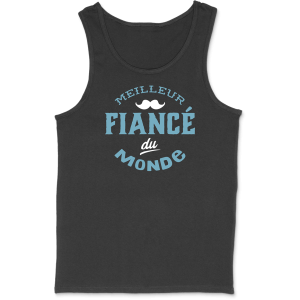 Debardeur homme meilleur fiance du monde Debardeur homme meilleur fiance du monde