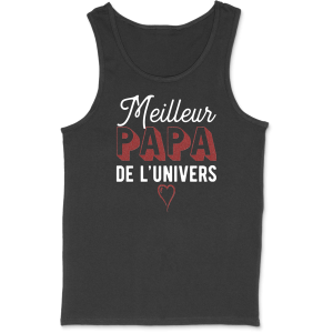 Debardeur homme meilleur papa de l’univers Debardeur homme meilleur papa de l’univers