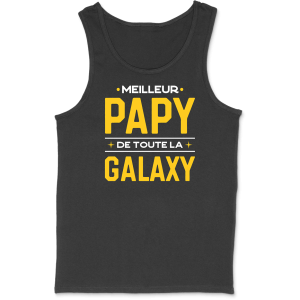 Debardeur homme meilleur papy galaxy Debardeur homme meilleur papy galaxy