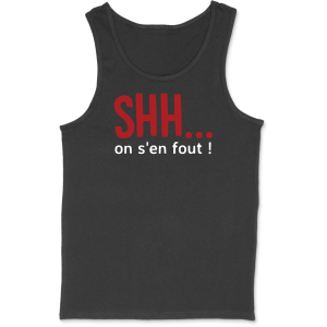 Debardeur homme on s’en fout Debardeur homme on s’en fout