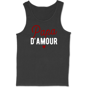 Debardeur homme papa d’amour Debardeur homme papa d’amour