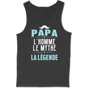 Debardeur homme papa la legende Debardeur homme papa la legende