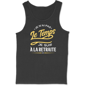 Debardeur homme pas le temps Debardeur homme pas le temps