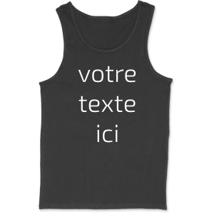 Debardeur homme personnalise avec votre texte Debardeur homme personnalise avec votre texte