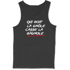 Debardeur homme qui boit la gnole Debardeur homme qui boit la gnole