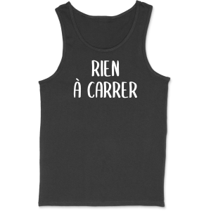 Debardeur homme rien a carrer Debardeur homme rien a carrer