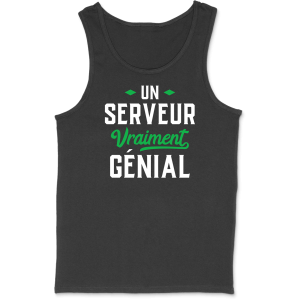 Debardeur homme serveur genial Debardeur homme serveur genial