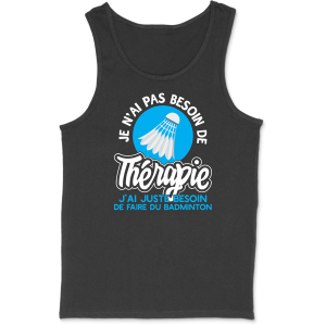 Debardeur homme therapie badminton Debardeur homme therapie badminton