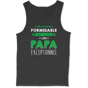 Debardeur homme un papa exceptionnel Debardeur homme un papa exceptionnel