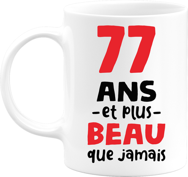 Mug 77 ans et plus beau