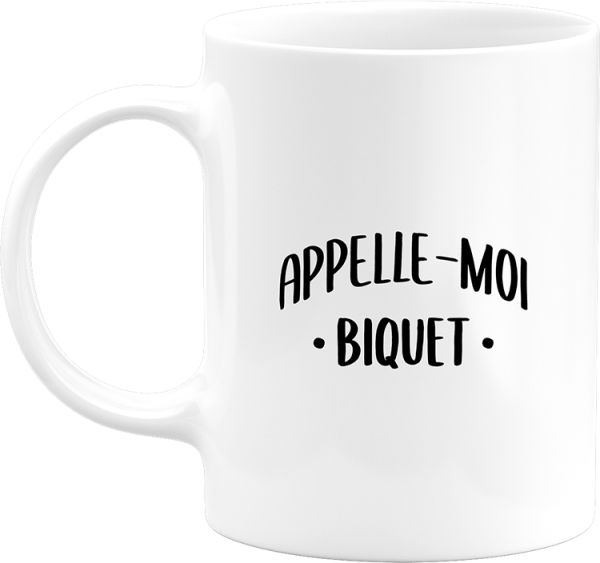 Mug appelle moi biquet