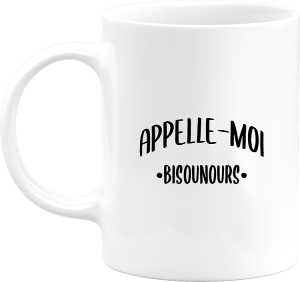 Mug appelle moi bisounours