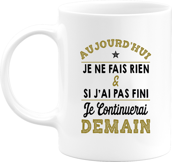 Mug aujourd’hui je ne fais rien