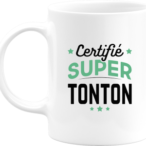 Mug certifie super tonton Mug certifie super tonton