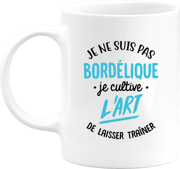 Mug je ne suis pas bordelique