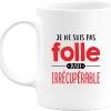 Mug je ne suis pas folle