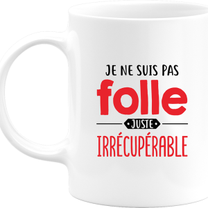 Mug je ne suis pas folle Mug je ne suis pas folle