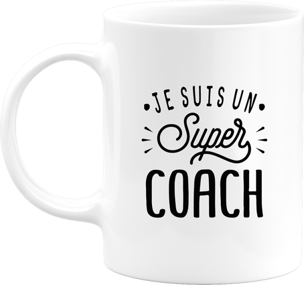 Mug je suis un super coach