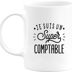 Mug je suis un super comptable Mug je suis un super comptable