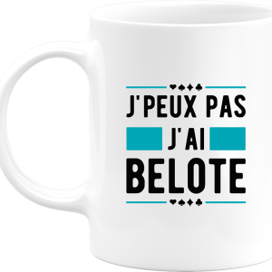 Mug j’peux pas j’ai belote Mug j’peux pas j’ai belote