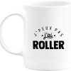 Mug j’peux pas j’ai roller