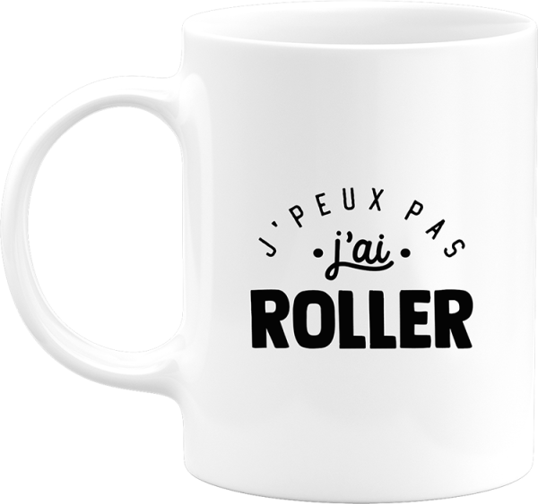 Mug j’peux pas j’ai roller