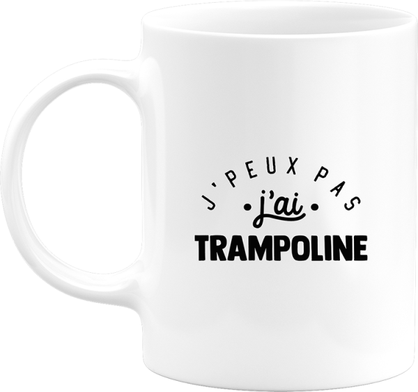 Mug j’peux pas j’ai trampoline