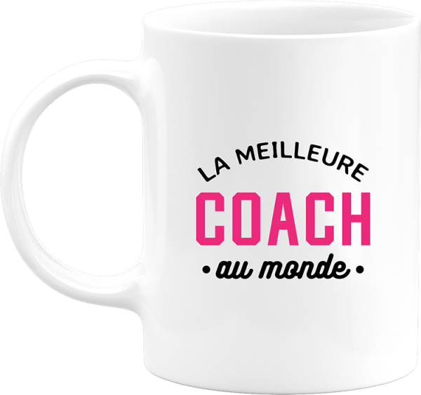 Mug la meilleure coach au monde