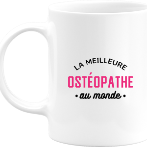 Mug la meilleure osteopathe au monde Mug la meilleure osteopathe au monde