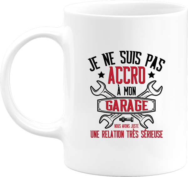 Mug pas accro a mon garage